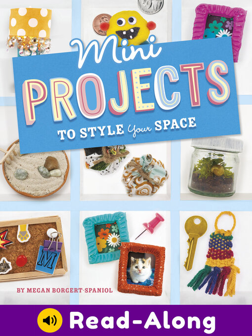 Megan Borgert-Spaniol创作的Mini Projects to Style Your Space作品的详细信息 - 可供借阅